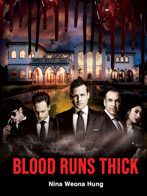 Title details for Blood Runs Thick by Nina Weona Hung - Wait list